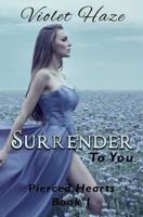 Surrender to You 1511621761 Book Cover