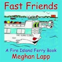 Fast Friends: A Fire Island Ferry Book 1425923976 Book Cover