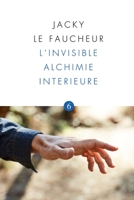 L'INVISIBLE ALCHIMIE INTERIEURE: OPUS 6 - 3 ème Oeil 2957067455 Book Cover