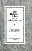 The Hebrew Bible and Its Interpreters (Biblical and Judaic Studies, Vol. 1) 0931464528 Book Cover