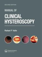 A Manual of Clinical Hysteroscopy 1842142593 Book Cover