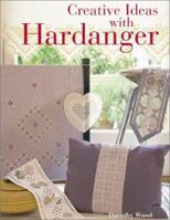 Creative Ideas with Hardanger 1579902774 Book Cover