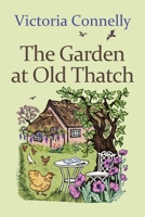 The Garden at Old Thatch 1910522228 Book Cover
