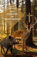 Les Gardiens de Saint-Hubert (French Edition) 2334165387 Book Cover