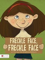 Freckle Face, Freckle Face 1613464444 Book Cover