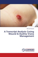 A Transcript Analysis Casing Wound & Dushta Vrana Management 6139817323 Book Cover