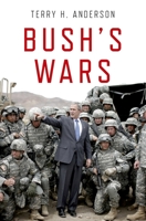 Bush's Wars 0199747520 Book Cover