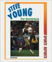 Steve Young: Star Quarterback (Sports Reports) 0894906542 Book Cover