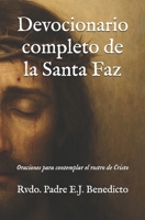 Devocionario completo de la Santa Faz: Oraciones para contemplar el rostro de Cristo (Spanish Edition) B0GYRHKDY5 Book Cover