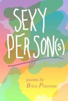 Sexy Person(s) 1490442464 Book Cover