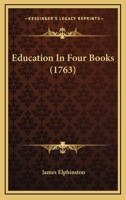Education In Four Books 1436829623 Book Cover
