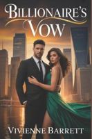 Billionaire’s Vow: A Rejected Mate, Secret Baby, and a Second Chance Romance. (Ruthless Billionaire Series) B0G2XZ47PC Book Cover