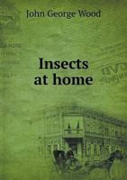 Insects at Home 1174994630 Book Cover