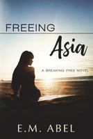 Freeing Asia 1492144371 Book Cover