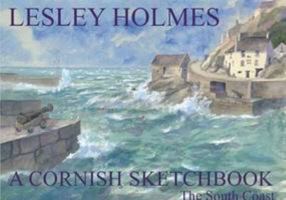 A Cornish Sketchbook the South Coast 0953961737 Book Cover