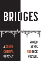 Bridges: A South-Central Odyssey 1510776273 Book Cover