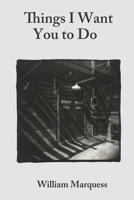 Things I Want You to Do : Stories 1947917455 Book Cover
