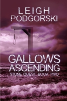 Gallows Ascending 1300413727 Book Cover