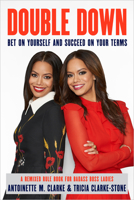 Double Down: Bet on Yourself and Succeed on Your Own Terms - A Remixed Rule Book for Badass Boss Ladies 052557493X Book Cover