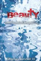 Beauty: and the Art of Storytelling. 1539518396 Book Cover