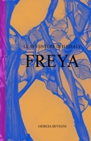 Le Avventure Di H Ed Aly: Freya B0BSD8JZGF Book Cover
