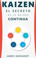 Kaizen: El secreto de la mejora continua 1649920555 Book Cover