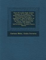 Storia Ed Analisi Degli Antichi Romanzi Di Cavalleria E Dei Poemi Romanzeschi D'italia, Con Dissertazioni Sull'origine, Sugl'istituti, Sulle Cerimonie De' Cavalieri: Sulle Corti D'amore, Sui Tornei, S 1179898745 Book Cover