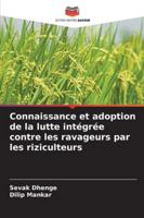 Connaissance et adoption de la lutte intégrée contre les ravageurs par les riziculteurs (French Edition) 6208946476 Book Cover