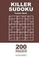 Killer Sudoku - 200 Easy to Normal Puzzles 9x9 (Volume 9) 1672294452 Book Cover
