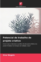 Potencial de trabalho de projeto criativo 620236727X Book Cover