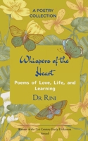 Whispers of the Heart Poems of Love, Life, and Learning 1807152774 Book Cover