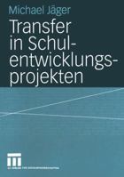 Transfer in Schulentwicklungsprojekten 3531144219 Book Cover