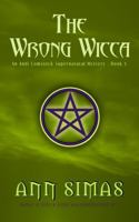 THE WRONG WICCA: An Andi Comstock Supernatural Mystery (Book 5) (Andi Comstock Supernatural Mysteries) 1734725524 Book Cover