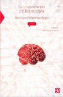 Las sustancias de los sueños: Neuropsicofarmacología 9681666615 Book Cover