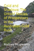 Gold and Shadows: The Untold Stories of Prospectors in the Australian Gold Rush B0GY1S4CBQ Book Cover