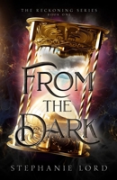 From The Dark (The Reckoning) B0H9764V4C Book Cover