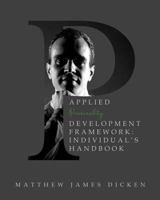 Applied Personality Development Framework: Individual's Handbook 1724664549 Book Cover