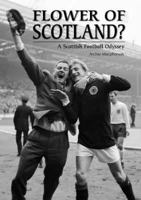 Flower Of Scotland? 1905156111 Book Cover