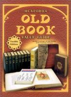 Huxford's Old Book Value Guide: 25,000 Listings of Old Books With Current Values (Huxford's Old Book Value Guide, 12th ed.) 0891455892 Book Cover