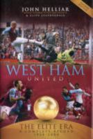 West Ham United: The Elite Era 1958-2009 - a Complete Record 1905328680 Book Cover