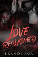 Love Reclaimed 1097921484 Book Cover