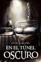 En El Tunel Oscuro 1463348371 Book Cover