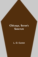 Chicago, Satan's Sanctum 9355117574 Book Cover