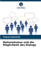 Nationalismus und die Möglichkeit des Dialogs 6207392019 Book Cover