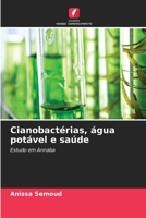 Cianobactérias, água potável e saúde (Portuguese Edition) 6209719007 Book Cover