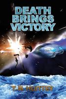 Death Brings Victory 0615641156 Book Cover
