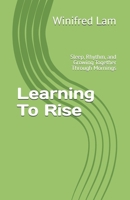 Learning To Rise: Sleep, Rhythm, and Growing Together Through Mornings B0GHJLF9CZ Book Cover