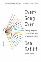 Every Song Ever: Twenty Ways to Listen in an Age of Musical Plenty 0374277907 Book Cover