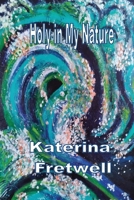 Holy in My Nature 1774032902 Book Cover