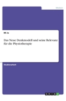 Das Neue Denkmodell und seine Relevanz für die Physiotherapie 3668889740 Book Cover